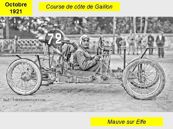 Octobre 1921 Course de côte de Gaillon Mauve sur Elfe 