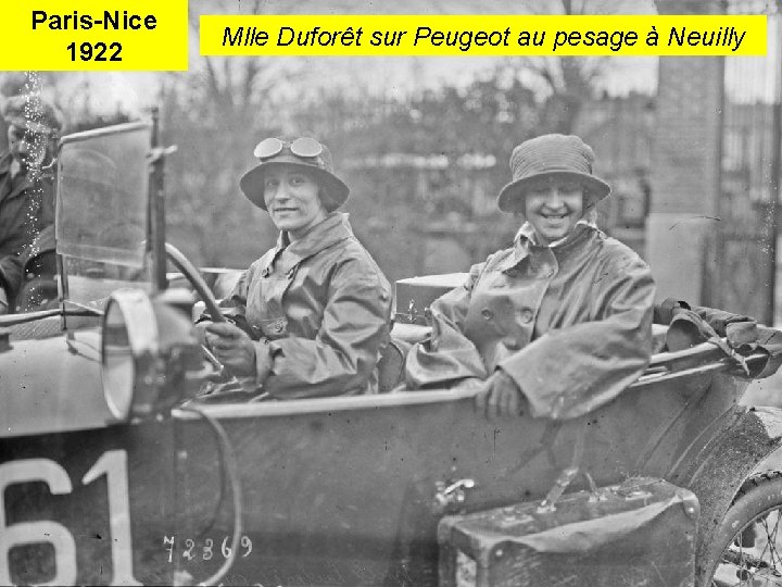 Paris-Nice 1922 Mlle Duforêt sur Peugeot au pesage à Neuilly 