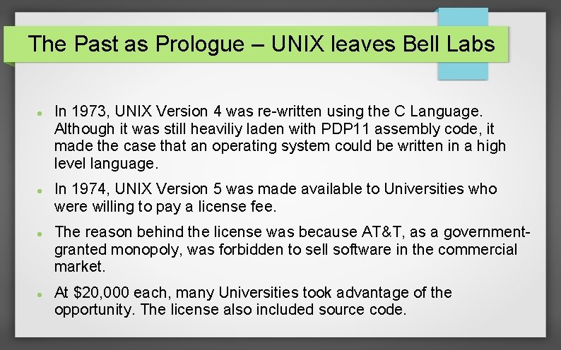 The Past as Prologue – UNIX leaves Bell Labs In 1973, UNIX Version 4