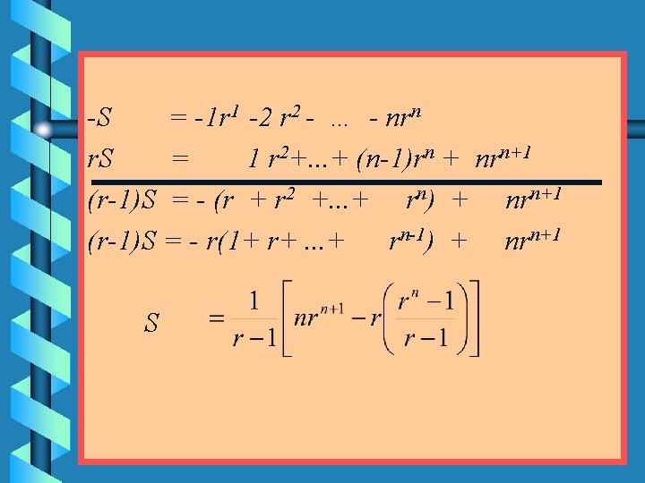 -S = -1 r 1 -2 r 2 - … - nrn r. S