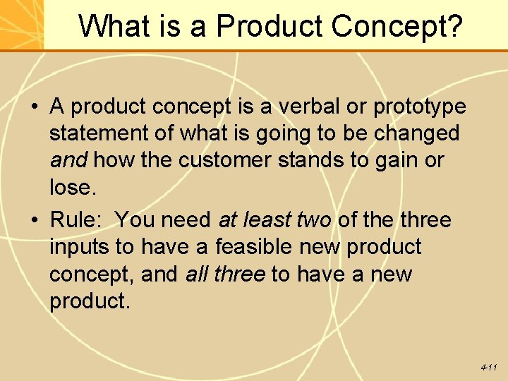 What is a Product Concept? • A product concept is a verbal or prototype