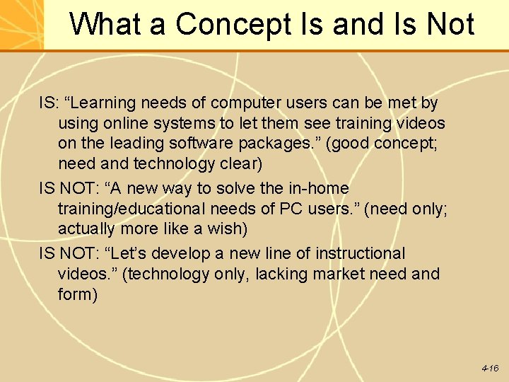 What a Concept Is and Is Not IS: “Learning needs of computer users can