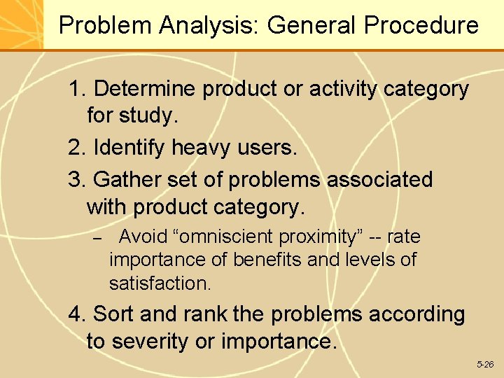 Problem Analysis: General Procedure 1. Determine product or activity category for study. 2. Identify