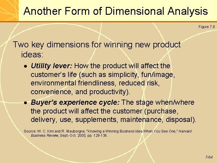 Another Form of Dimensional Analysis Figure 7. 8 Two key dimensions for winning new