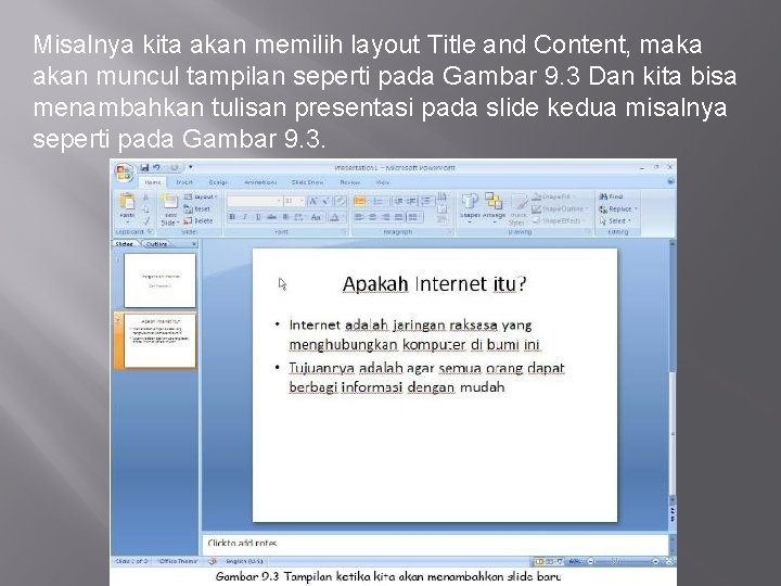 Misalnya kita akan memilih layout Title and Content, maka akan muncul tampilan seperti pada