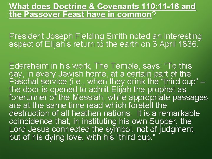 What does Doctrine & Covenants 110: 11 -16 and the Passover Feast have in