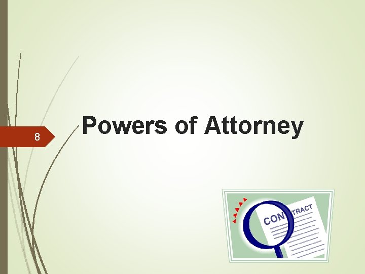 8 Powers of Attorney 