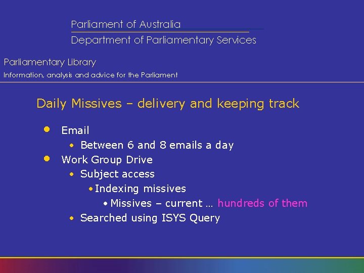 Parliament of Australia Department of Parliamentary Services Parliamentary Library Information, analysis and advice for