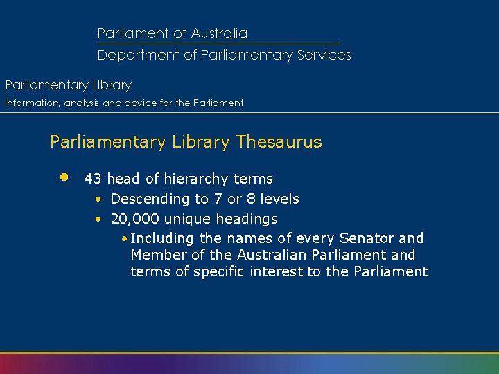 Parliament of Australia Department of Parliamentary Services Parliamentary Library Information, analysis and advice for