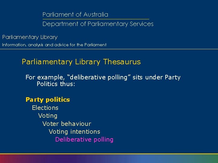 Parliament of Australia Department of Parliamentary Services Parliamentary Library Information, analysis and advice for