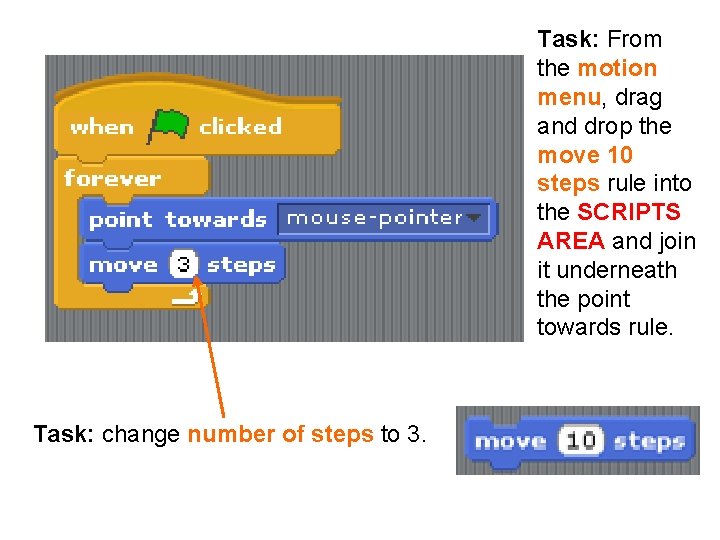 Task: From the motion menu, drag and drop the move 10 steps rule into