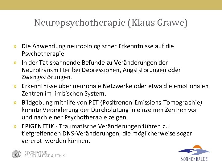 Neuropsychotherapie (Klaus Grawe) » Die Anwendung neurobiologischer Erkenntnisse auf die Psychotherapie » In der