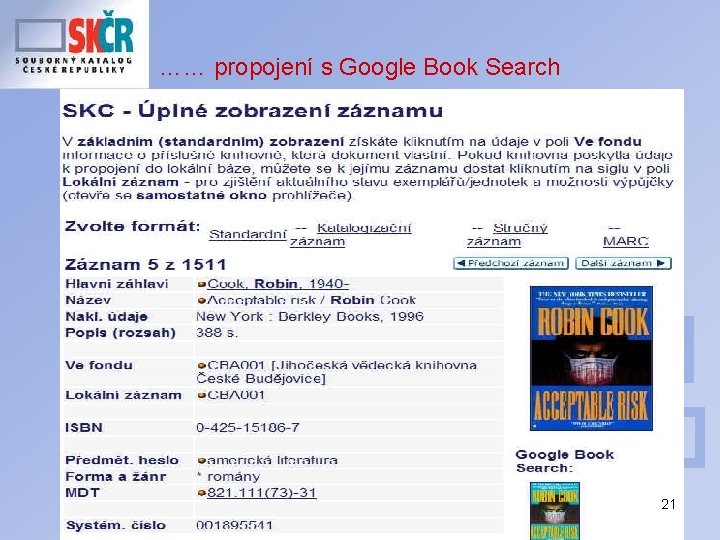 …… propojení s Google Book Search 21 