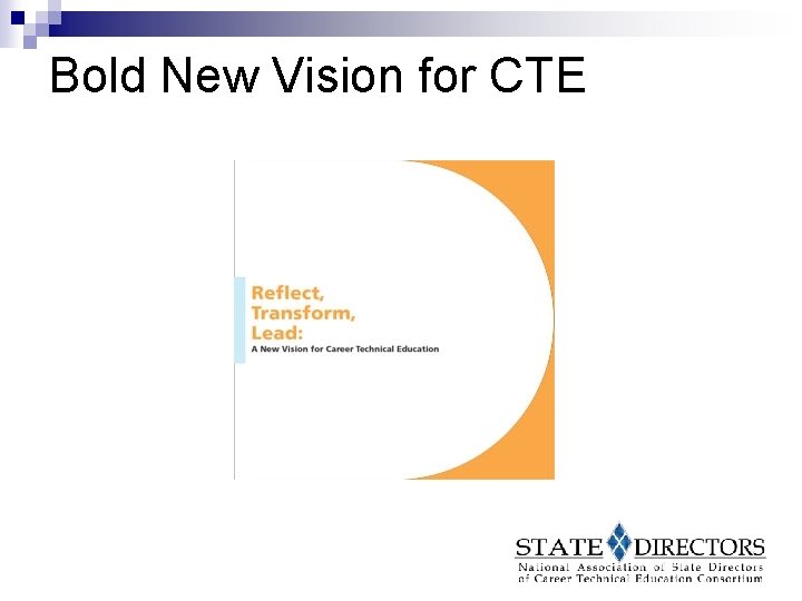 Bold New Vision for CTE 