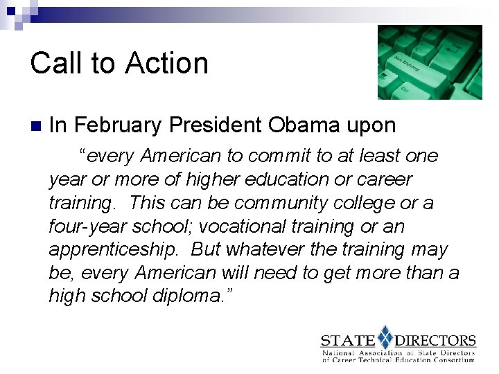 Call to Action n In February President Obama upon “every American to commit to