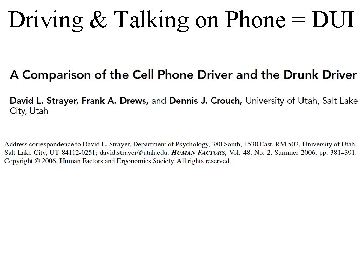 Driving & Talking on Phone = DUI 