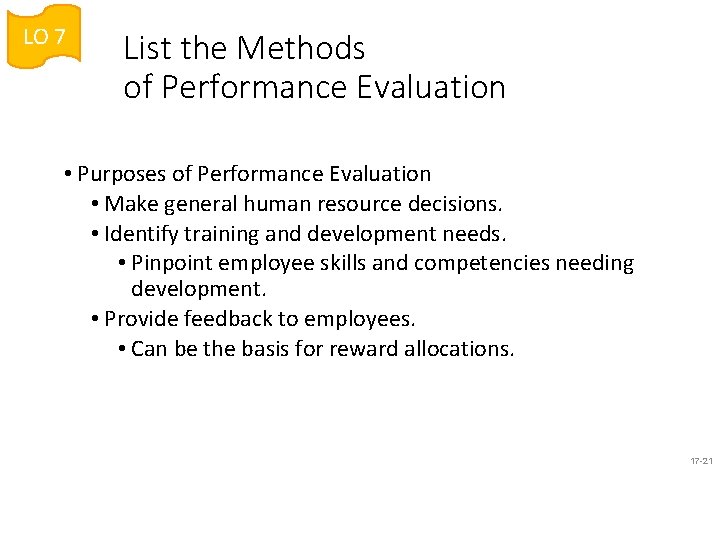 LO 7 List the Methods of Performance Evaluation • Purposes of Performance Evaluation •