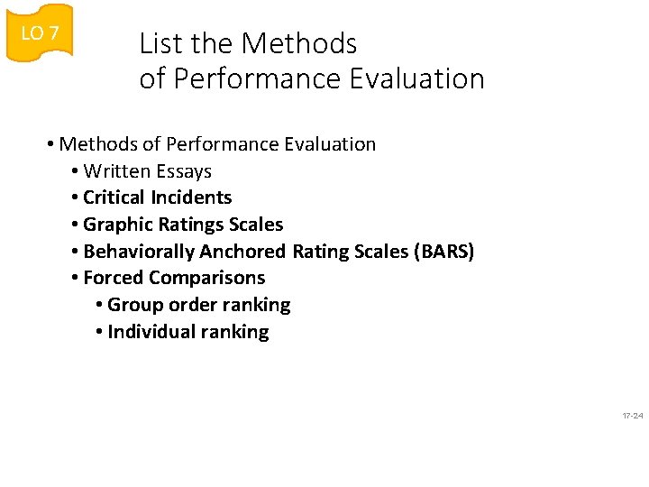 LO 7 List the Methods of Performance Evaluation • Methods of Performance Evaluation •