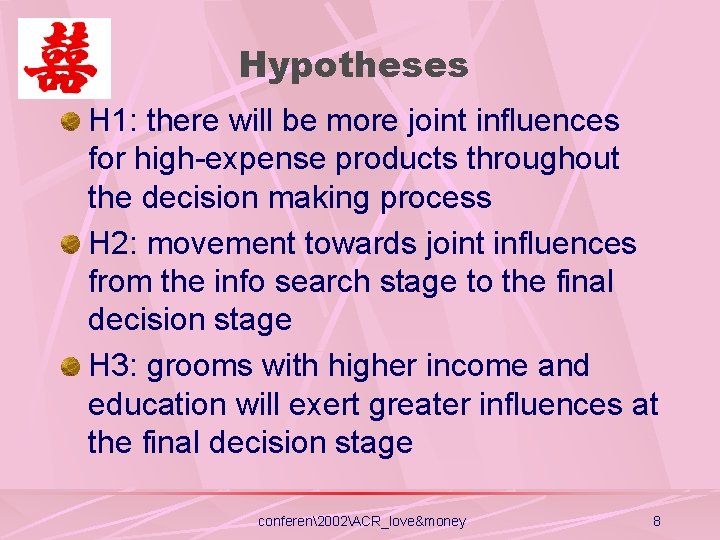 Hypotheses H 1: there will be more joint influences for high-expense products throughout the