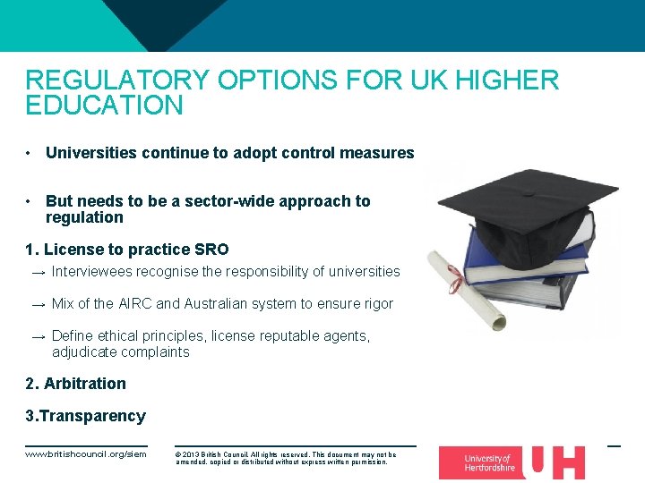 REGULATORY OPTIONS FOR UK HIGHER EDUCATION • Universities continue to adopt control measures •