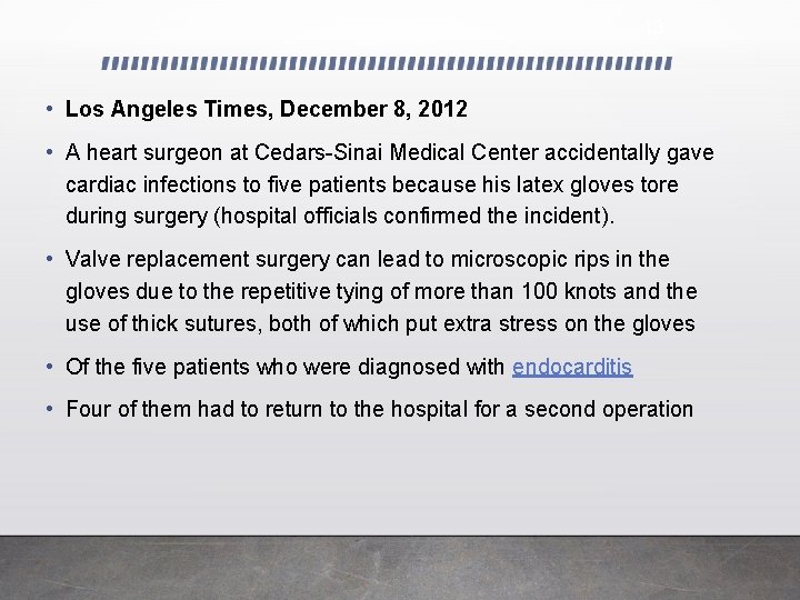 13 • Los Angeles Times, December 8, 2012 • A heart surgeon at Cedars-Sinai