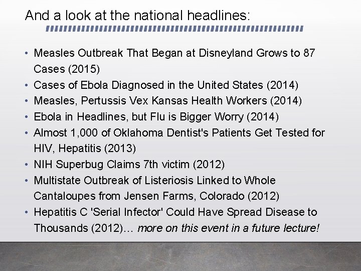 And a look at the national headlines: • Measles Outbreak That Began at Disneyland