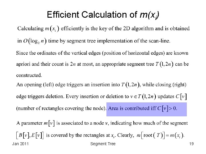 Efficient Calculation of m(xi) Jan 2011 Segment Tree 19 