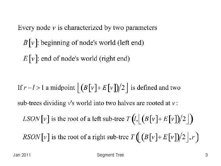 Jan 2011 Segment Tree 3 