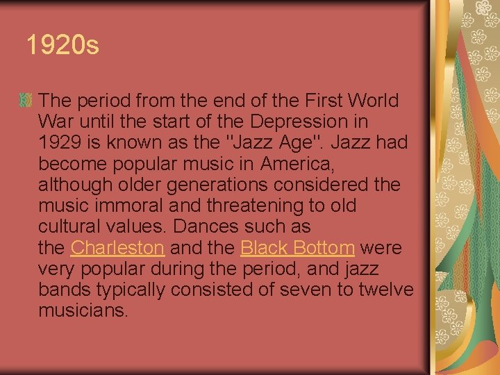 1920 s The period from the end of the First World War until the