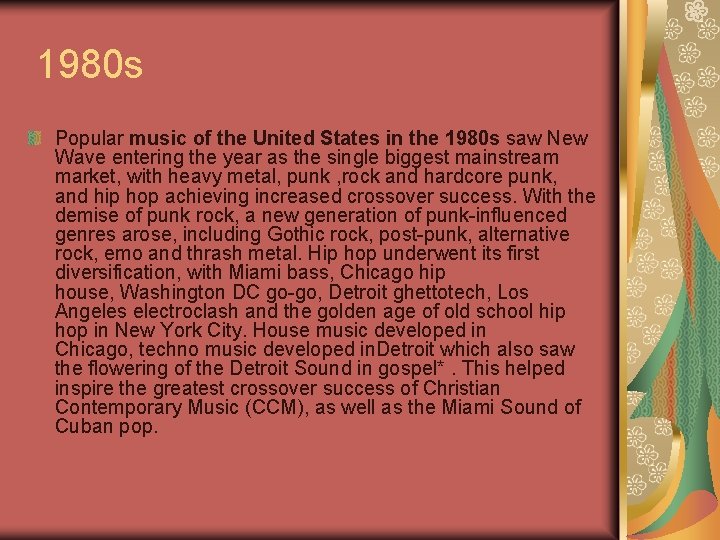 1980 s Popular music of the United States in the 1980 s saw New