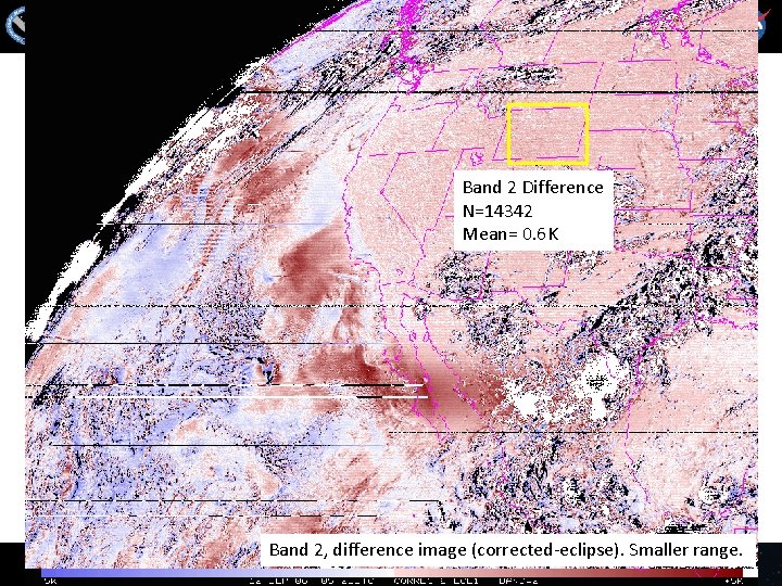 Band 2 Difference N=14342 Mean= 0. 6 K Band 2, difference image (corrected-eclipse). Smaller