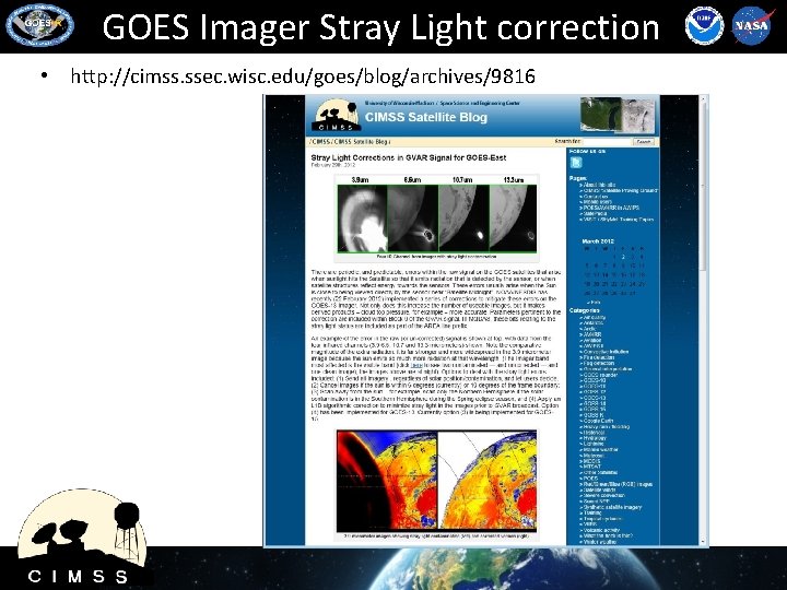 GOES Imager Stray Light correction • http: //cimss. ssec. wisc. edu/goes/blog/archives/9816 