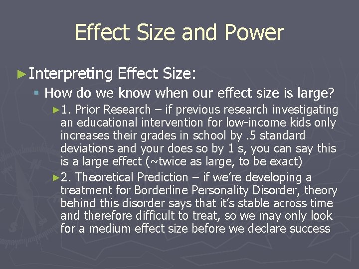 Effect Size and Power ► Interpreting Effect Size: § How do we know when