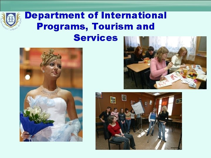 Department of International Programs, Tourism and Services 