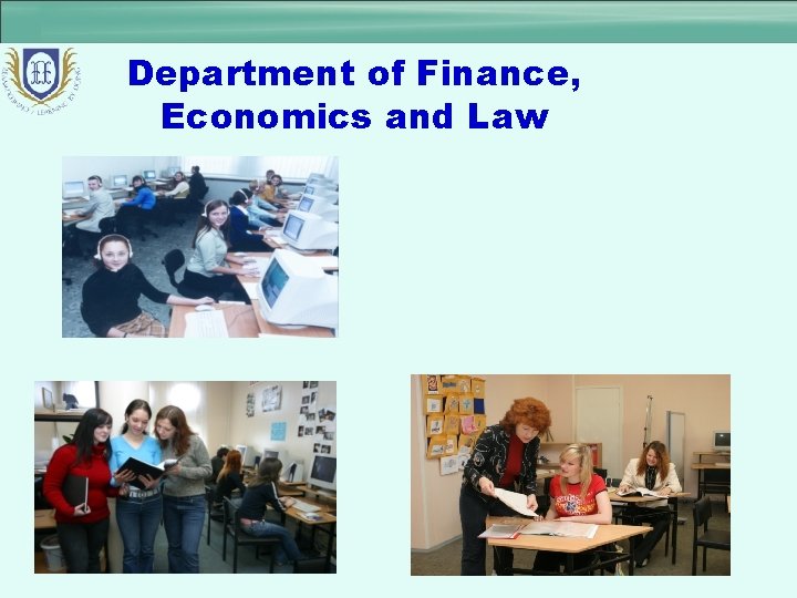 Department of Finance, Economics and Law 8 