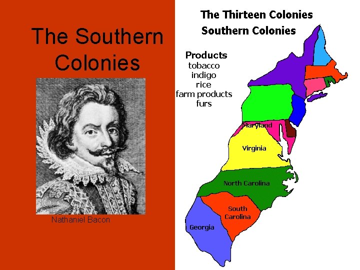 The Southern Colonies Nathaniel Bacon 