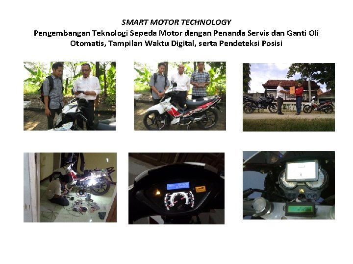 SMART MOTOR TECHNOLOGY Pengembangan Teknologi Sepeda Motor dengan Penanda Servis dan Ganti Oli Otomatis,