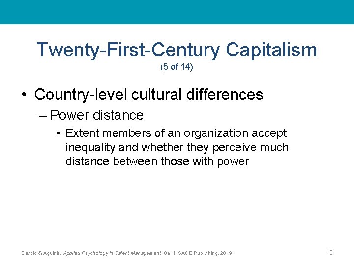 Twenty-First-Century Capitalism (5 of 14) • Country-level cultural differences – Power distance • Extent