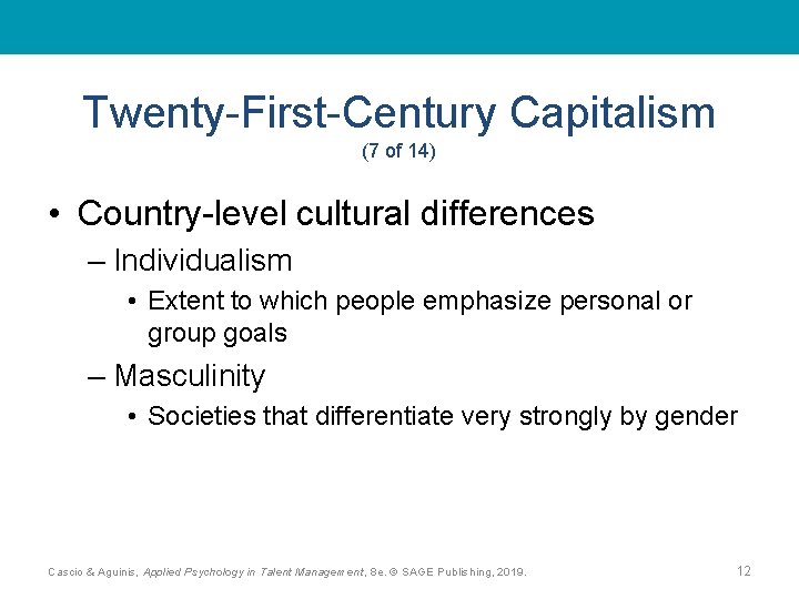 Twenty-First-Century Capitalism (7 of 14) • Country-level cultural differences – Individualism • Extent to