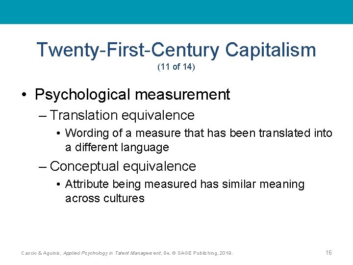 Twenty-First-Century Capitalism (11 of 14) • Psychological measurement – Translation equivalence • Wording of