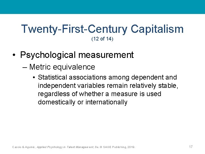 Twenty-First-Century Capitalism (12 of 14) • Psychological measurement – Metric equivalence • Statistical associations