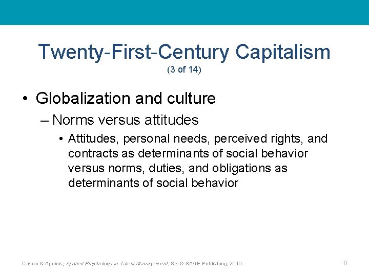 Twenty-First-Century Capitalism (3 of 14) • Globalization and culture – Norms versus attitudes •