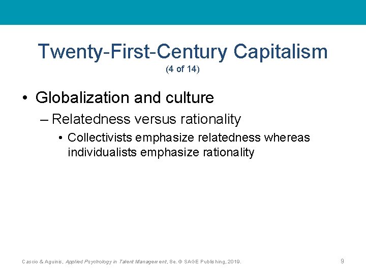 Twenty-First-Century Capitalism (4 of 14) • Globalization and culture – Relatedness versus rationality •