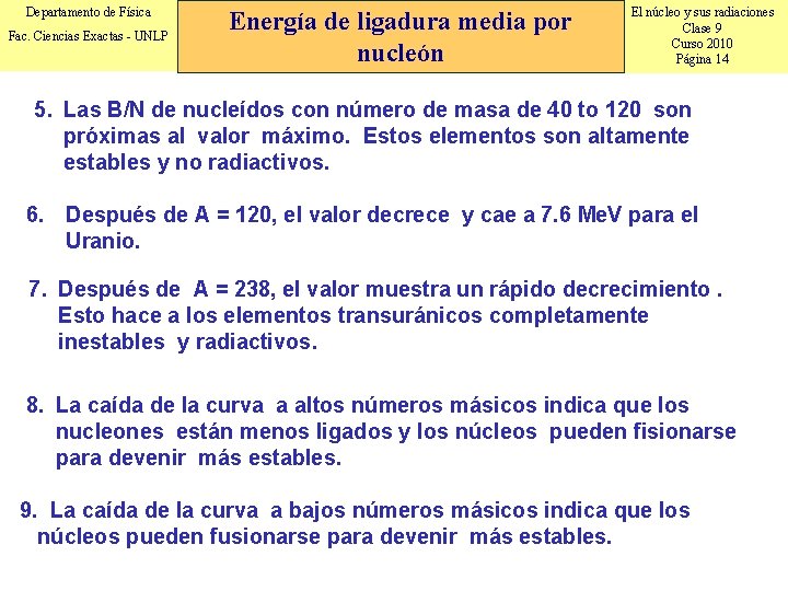 Departamento de Física Fac. Ciencias Exactas - UNLP Energía de ligadura media por nucleón