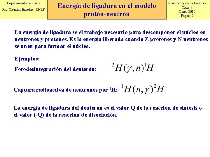 Departamento de Física Fac. Ciencias Exactas - UNLP Energía de ligadura en el modelo