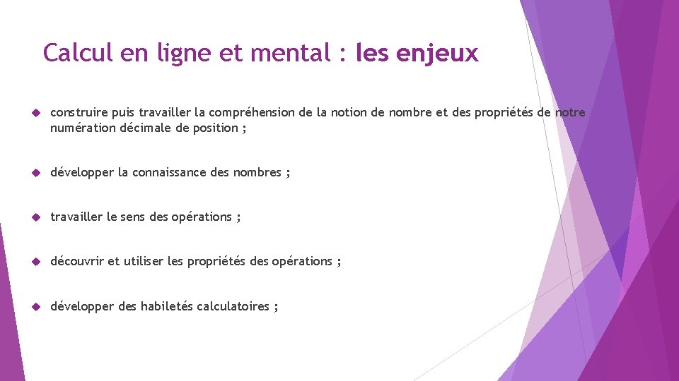 Calcul en ligne et mental : les enjeux construire puis travailler la compréhension de