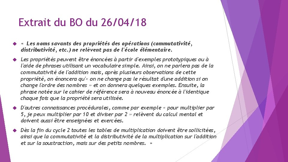 Extrait du BO du 26/04/18 « Les noms savants des propriétés des opérations (commutativité,