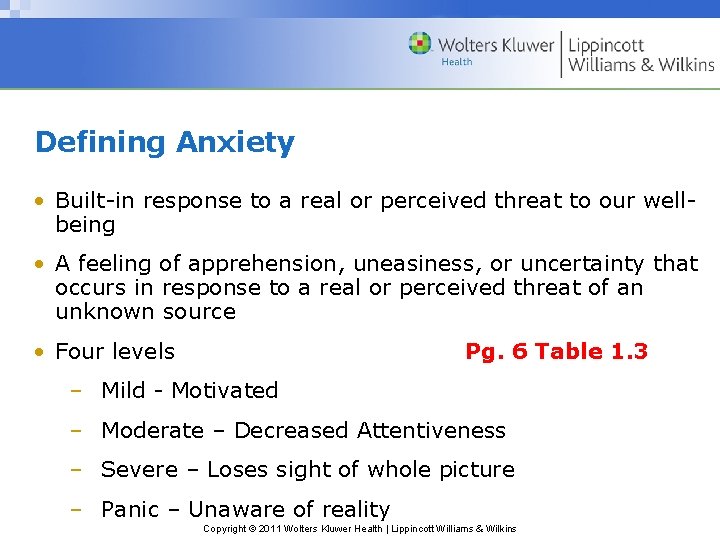 Defining Anxiety • Built-in response to a real or perceived threat to our wellbeing