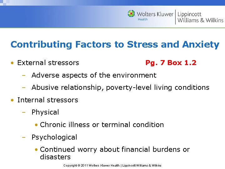 Contributing Factors to Stress and Anxiety • External stressors Pg. 7 Box 1. 2