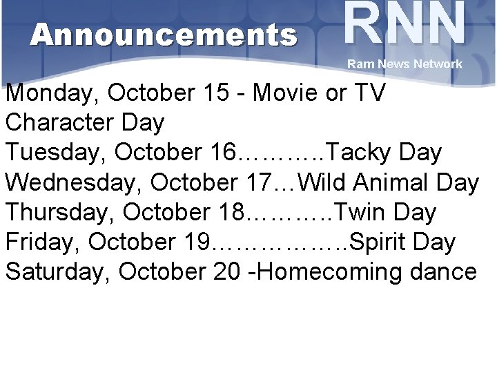 Announcements RNN Ram News Network Monday, October 15 - Movie or TV Character Day